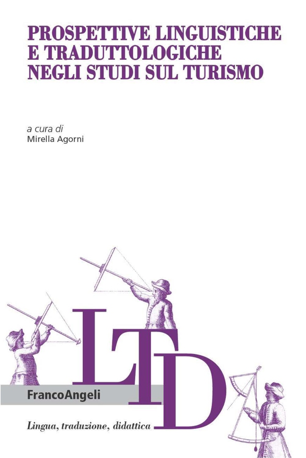 Prospettive lingustiche e traduttologiche negli studi sul turismo - Librerie.coop Prospettive lingustiche e traduttologiche negli studi sul turismo - Librerie.coop