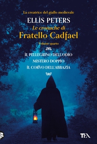 Le Cronache di Fratello Cadfael - volume quarto - Librerie.coop Le Cronache di Fratello Cadfael - volume quarto - Librerie.coop