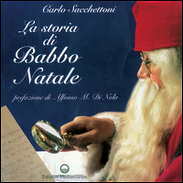 La storia di Babbo Natale - Librerie.coop La storia di Babbo Natale - Librerie.coop