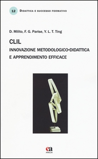 CLIL. Innovazione metodologico-didattica e apprendimento efficace - Librerie.coop