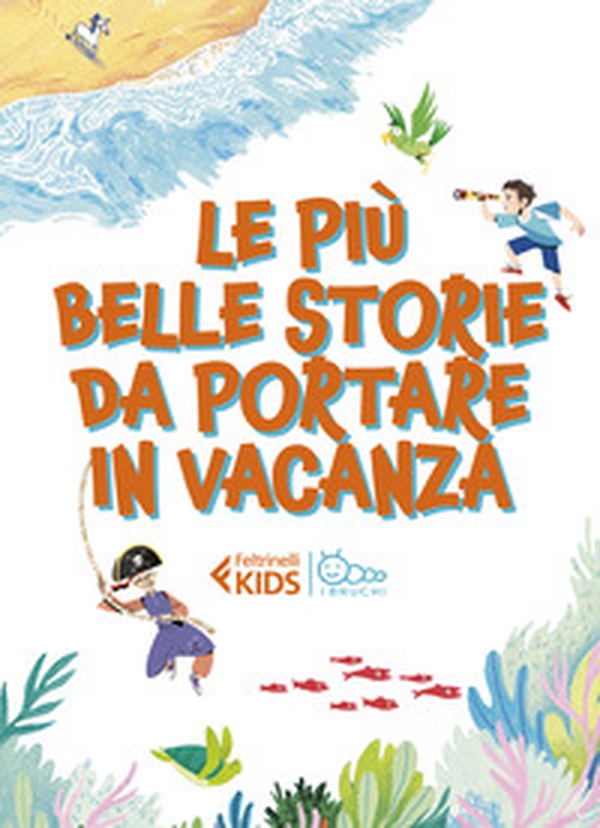 Le più belle storie da portare in vacanza - Librerie.coop Le più belle storie da portare in vacanza - Librerie.coop