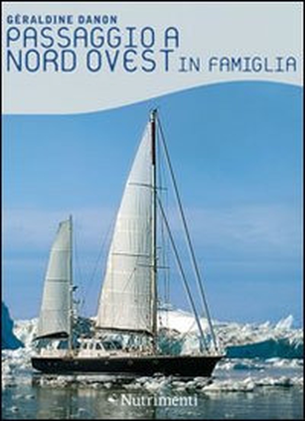 Passaggio a nord ovest in famiglia - Librerie.coop