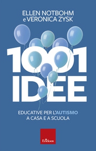 1001 idee educative per l'autismo a casa e a scuola - Librerie.coop