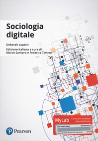 Sociologia digitale. Ediz. Mylab - Librerie.coop