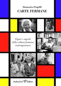 Carte fermane. Figure e aspetti della cultura fermana contemporanea - Librerie.coop