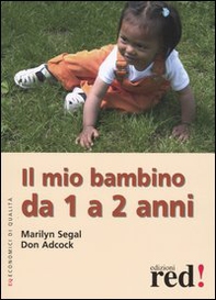 Il mio bambino da 1 a 2 anni - Librerie.coop Il mio bambino da 1 a 2 anni - Librerie.coop