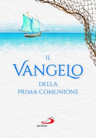 Vangelo della prima comunione - Librerie.coop