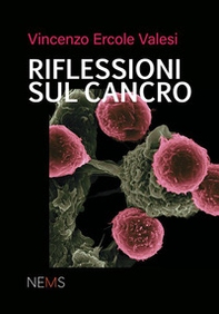 Riflessioni sul cancro - Librerie.coop