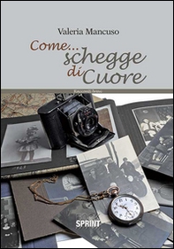 Come... schegge di cuore - Librerie.coop