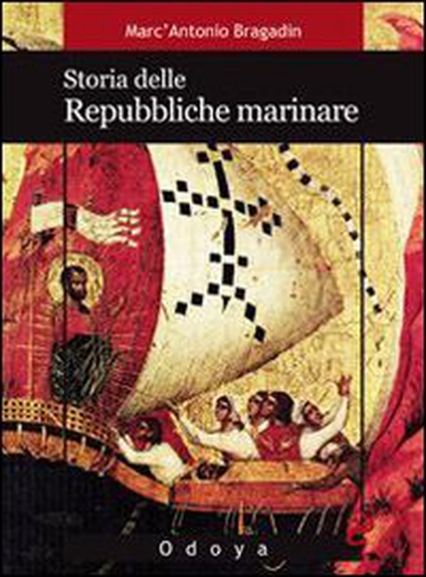 Storia delle repubbliche marinare - Librerie.coop Storia delle repubbliche marinare - Librerie.coop