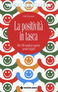 La positività in tasca. Oltre 100 consigli per superare i pensieri negativi - Librerie.coop La positività in tasca. Oltre 100 consigli per superare i pensieri negativi - Librerie.coop