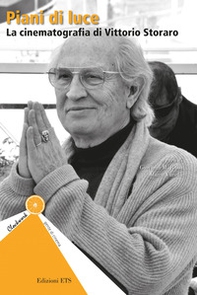 Piani di luce. La cinematografia di Vittorio Storaro - Librerie.coop
