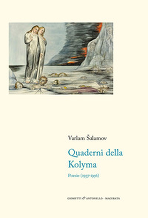 Quaderni della Kolyma. Poesie (1937-1956). Testo russo a fronte - Librerie.coop Quaderni della Kolyma. Poesie (1937-1956). Testo russo a fronte - Librerie.coop