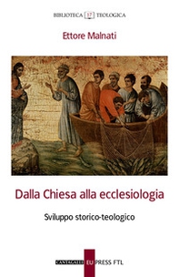 Dalla Chiesa alla ecclesiologia. Sviluppo storico-teologico - Librerie.coop