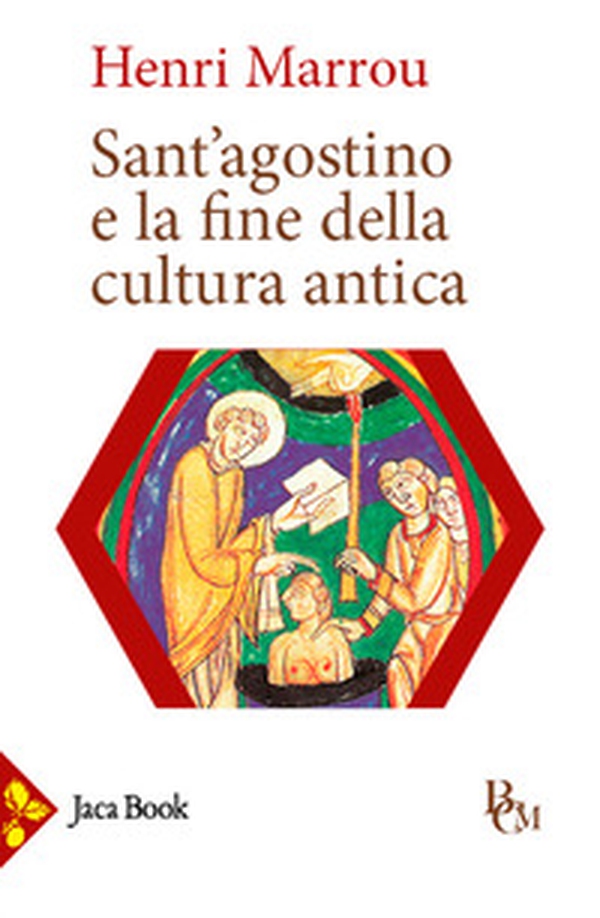 Sant'Agostino e la fine della cultura antica - Librerie.coop Sant'Agostino e la fine della cultura antica - Librerie.coop