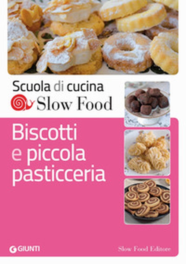 Biscotti e piccola pasticceria - Librerie.coop Biscotti e piccola pasticceria - Librerie.coop