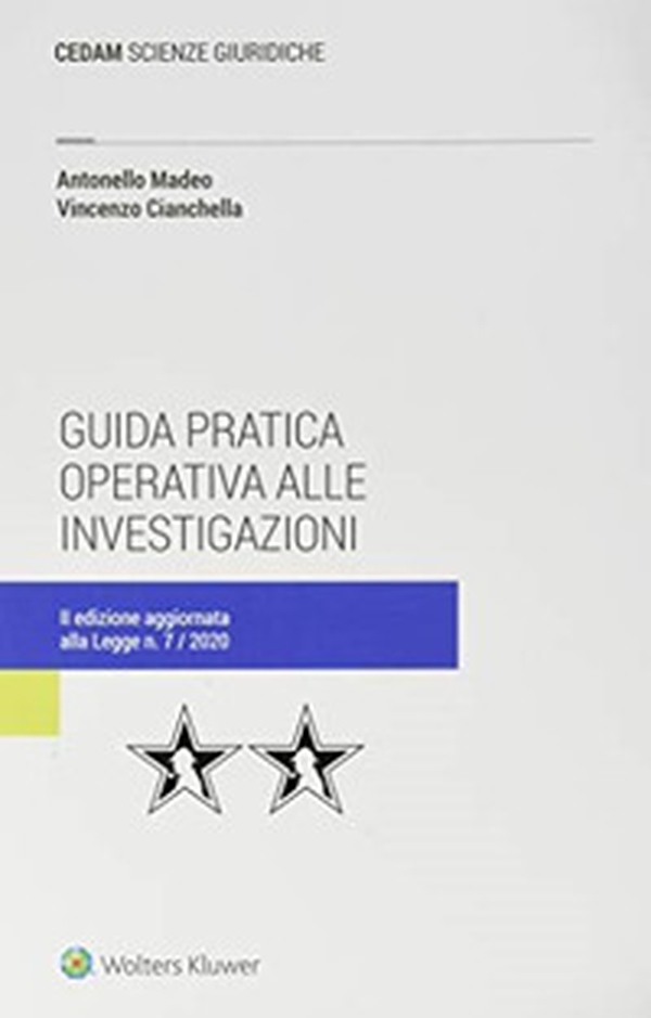 Guida pratica operativa alle investigazioni - Librerie.coop Guida pratica operativa alle investigazioni - Librerie.coop