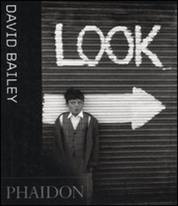 David Bailey. Look. Ediz. inglese - Librerie.coop David Bailey. Look. Ediz. inglese - Librerie.coop