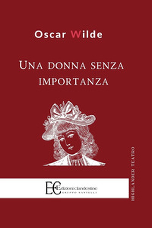 Una donna senza importanza - Librerie.coop Una donna senza importanza - Librerie.coop