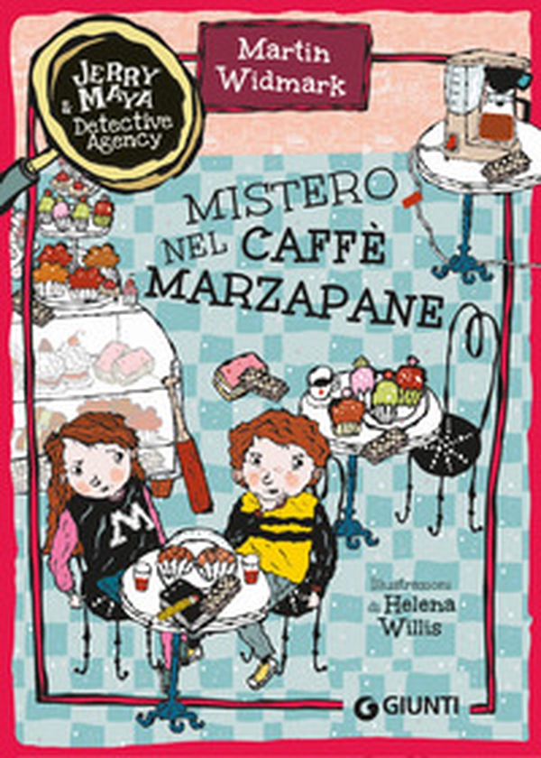 Mistero nel caffè Marzapane. Jerry & Maya detective agency - Librerie.coop Mistero nel caffè Marzapane. Jerry & Maya detective agency - Librerie.coop