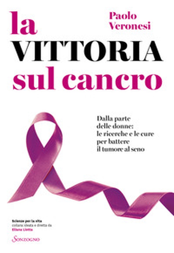 La vittoria sul cancro. Dalla parte delle donne: tutte le cure per battere il tumore al seno - Librerie.coop La vittoria sul cancro. Dalla parte delle donne: tutte le cure per battere il tumore al seno - Librerie.coop