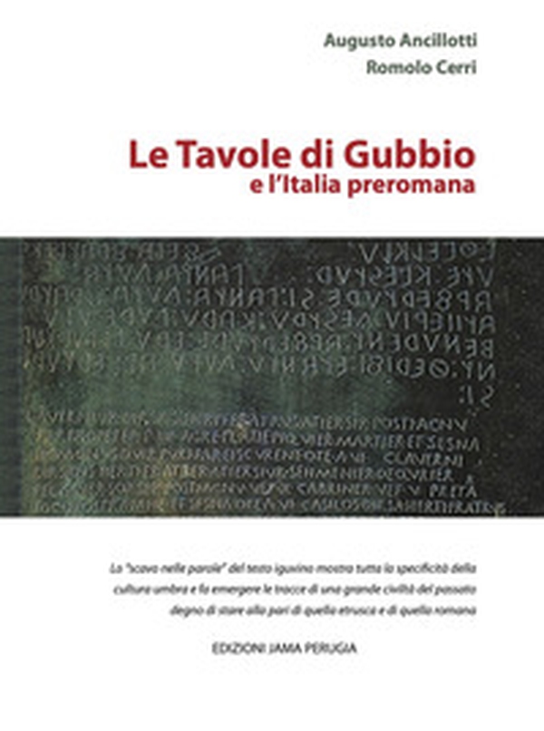 Le tavole di Gubbio e l'Italia preromana - Librerie.coop Le tavole di Gubbio e l'Italia preromana - Librerie.coop