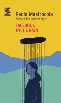 Facebook in the rain - Librerie.coop