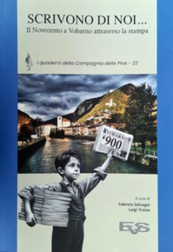 Scrivono di noi.... Il Novecento a Vobarno attraverso la stampa - Librerie.coop Scrivono di noi.... Il Novecento a Vobarno attraverso la stampa - Librerie.coop