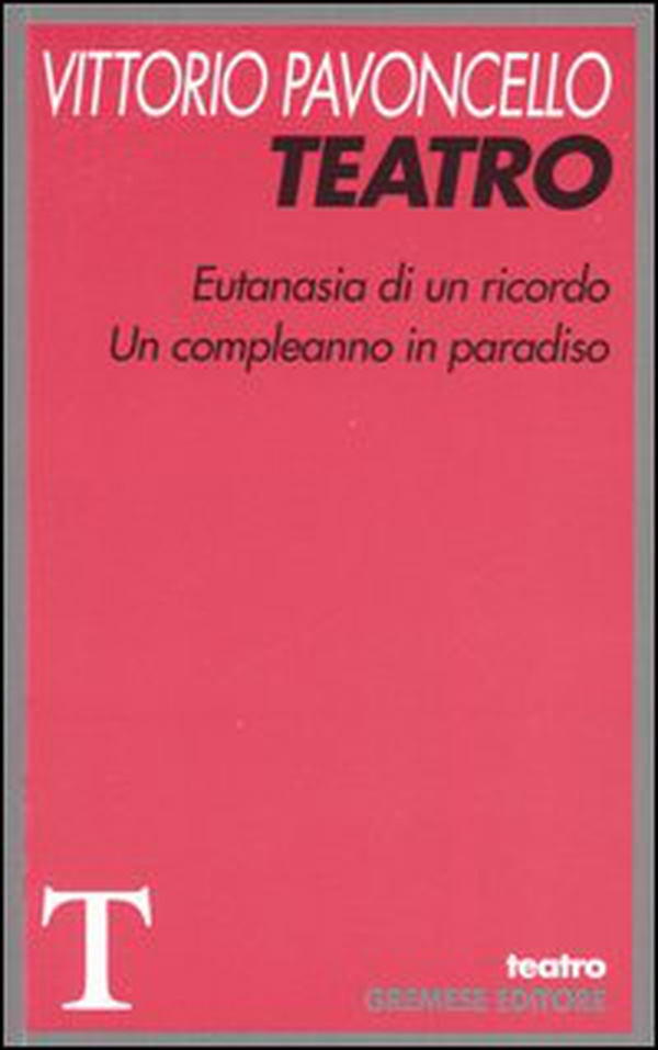 Teatro: Eutanasia di un ricordo-Un compleanno in paradiso - Librerie.coop Teatro: Eutanasia di un ricordo-Un compleanno in paradiso - Librerie.coop