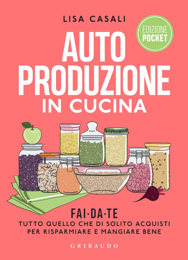 Autoproduzione in cucina Pocket - Librerie.coop Autoproduzione in cucina Pocket - Librerie.coop