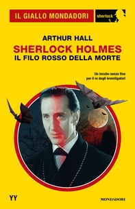 Sherlock Holmes. Il filo rosso della morte (Il Giallo Mondadori Sherlock) - Librerie.coop