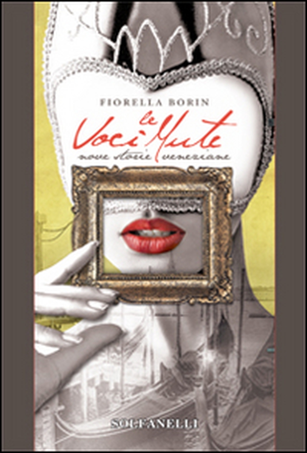 Le voci mute. Nove storie veneziane - Librerie.coop Le voci mute. Nove storie veneziane - Librerie.coop
