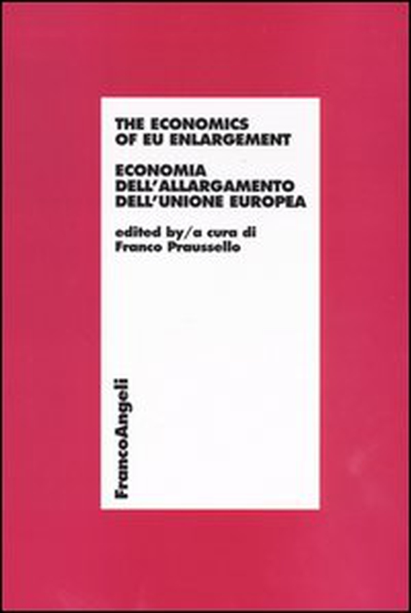 The economics of EU enlargement. Economia dell'allargamento dell'Unione Europea - Librerie.coop The economics of EU enlargement. Economia dell'allargamento dell'Unione Europea - Librerie.coop