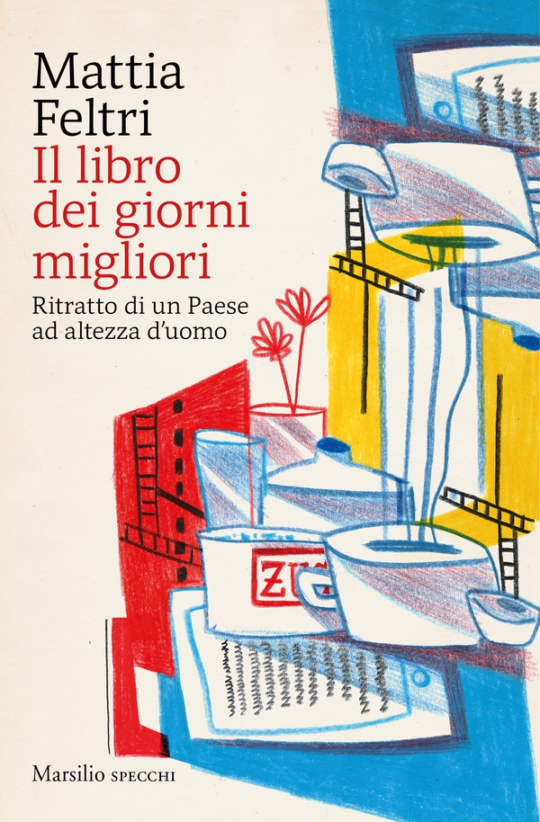 Il libro dei giorni migliori - Librerie.coop Il libro dei giorni migliori - Librerie.coop