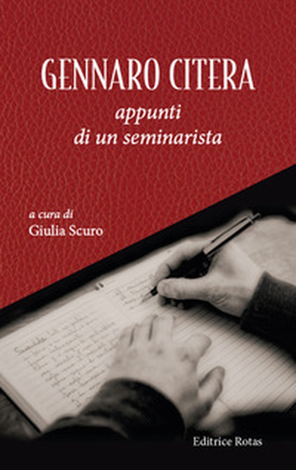 Gennaro Citera. Appunti di un seminarista - Librerie.coop Gennaro Citera. Appunti di un seminarista - Librerie.coop