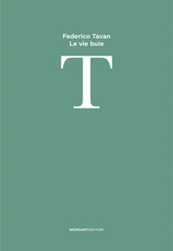 Le vie buie - Librerie.coop Le vie buie - Librerie.coop