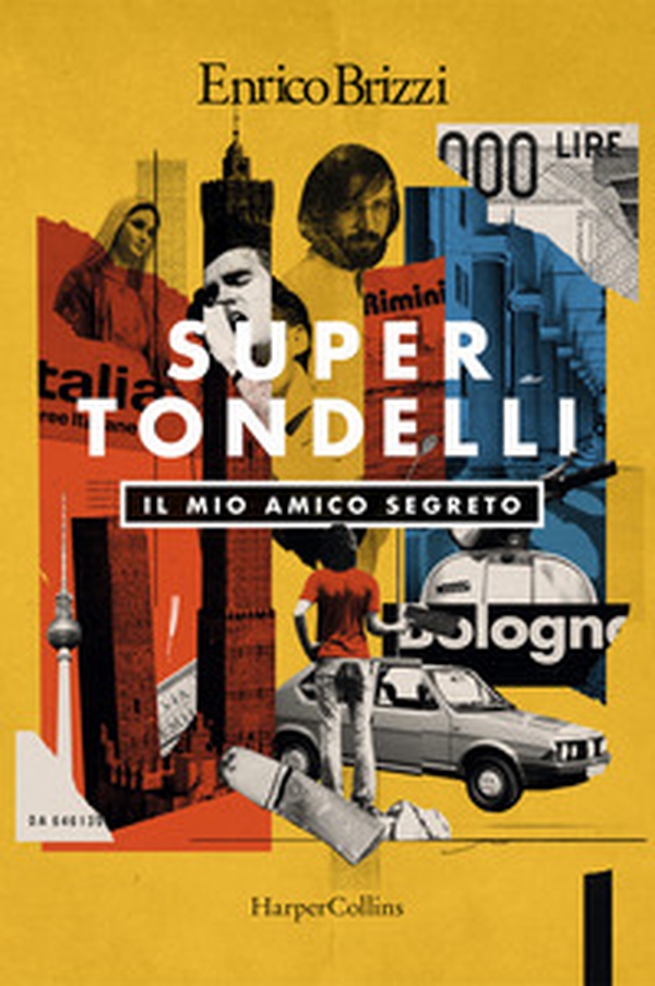 SuperTondelli. Il mio amico segreto - Librerie.coop SuperTondelli. Il mio amico segreto - Librerie.coop
