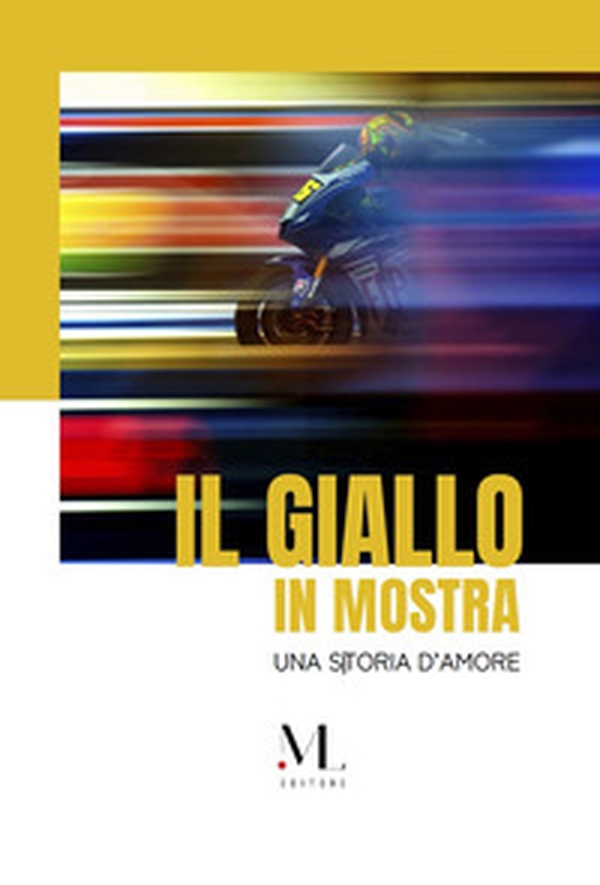 Il giallo in mostra. Una storia d'amore. Ediz. italiana e inglese - Librerie.coop Il giallo in mostra. Una storia d'amore. Ediz. italiana e inglese - Librerie.coop