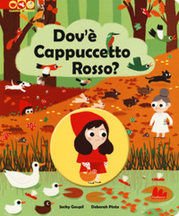 Dov'è Cappuccetto Rosso? - Librerie.coop Dov'è Cappuccetto Rosso? - Librerie.coop
