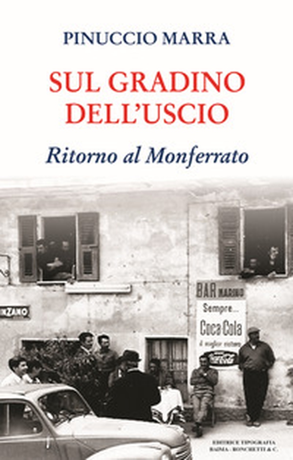 Sul gradino dell'uscio. Ritorno al Monferrato - Librerie.coop Sul gradino dell'uscio. Ritorno al Monferrato - Librerie.coop