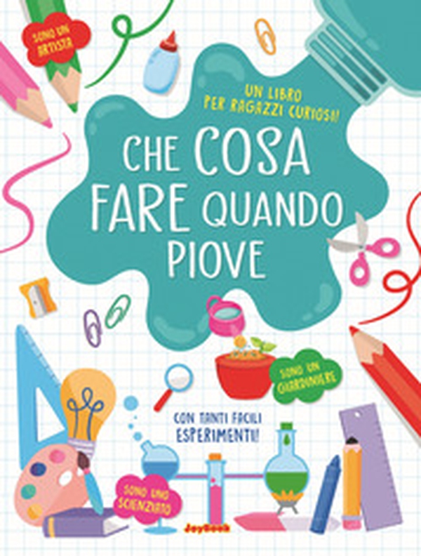 Che cosa fare quando piove - Librerie.coop Che cosa fare quando piove - Librerie.coop
