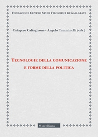 Tecnologie della comunicazione e forme della politica - Librerie.coop