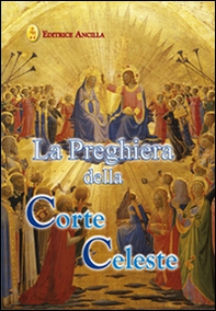 La preghiera della corte celeste - Librerie.coop