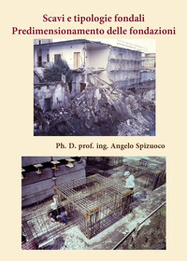 Scavi e tipologie fondali. Predimensionamento delle fondazioni - Librerie.coop Scavi e tipologie fondali. Predimensionamento delle fondazioni - Librerie.coop