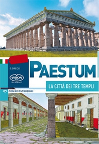 Paestum. La città dei tre templi - Librerie.coop
