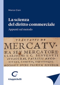 La scienza del diritto commerciale. Appunti sul metodo - Librerie.coop