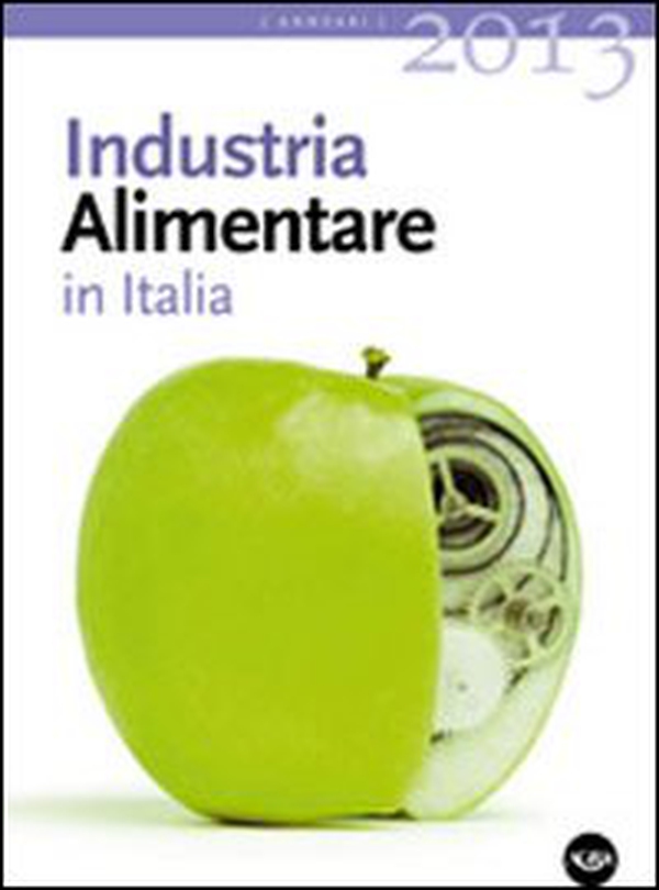 Industria alimentare in Italia 2013 - Librerie.coop Industria alimentare in Italia 2013 - Librerie.coop