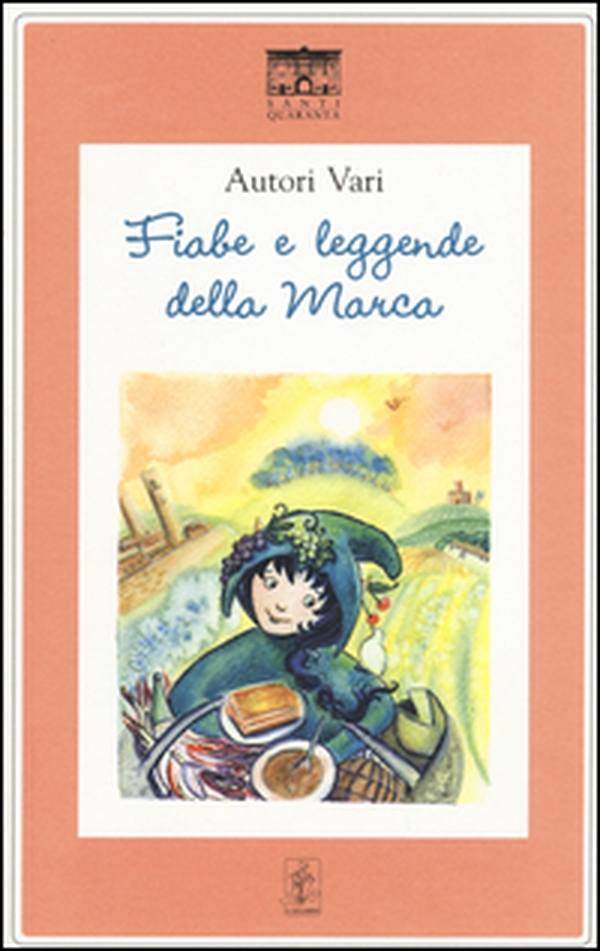 Fiabe e leggende della Marca - Librerie.coop Fiabe e leggende della Marca - Librerie.coop