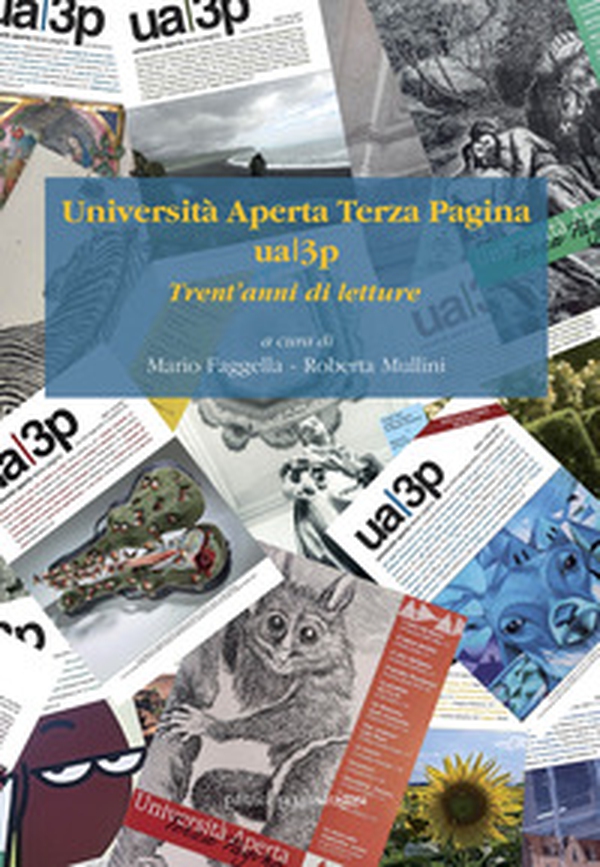 Università Aperta Terza Pagina ua3p. Trent'anni di letture - Librerie.coop Università Aperta Terza Pagina ua3p. Trent'anni di letture - Librerie.coop