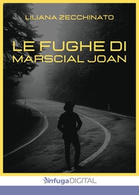 Le fughe di Marscial Joan - Librerie.coop Le fughe di Marscial Joan - Librerie.coop